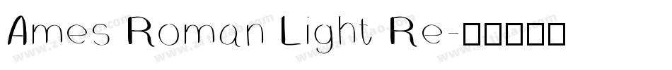 Ames Roman Light Re字体转换